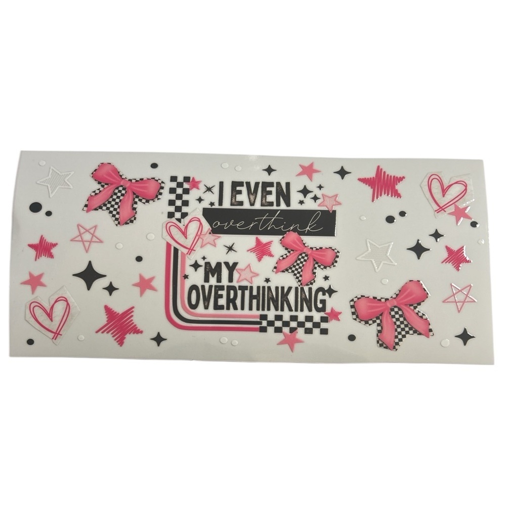 Overthink My Overthinking Cup Decal 520